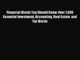 Read Financial Words You Should Know: Over 1000 Essential Investment Accounting Real Estate
