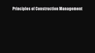 Read Principles of Construction Management Ebook Free