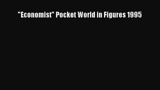 Read Economist Pocket World in Figures 1995 Ebook Free