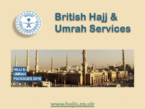 Hajj and Umrah 2016 Packages -British Hajj & Umrah Services