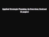 Read ‪Applied Strategic Planning An Overview Revised (6 pages) Ebook Free