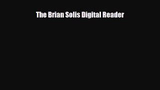 Read ‪The Brian Solis Digital Reader Ebook Free