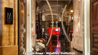 Hotels in Rome La Griffe Roma MGallery Collection Italy