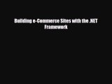 Read ‪Building e-Commerce Sites with the .NET Framework Ebook Free