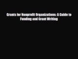 Read ‪Grants for Nonprofit Organizations: A Guide to Funding and Grant Writing Ebook Free
