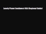 PDF Lonely Planet Southwest USA (Regional Guide) Ebook