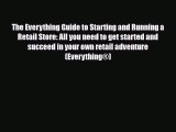 Read ‪The Everything Guide to Starting and Running a Retail Store: All you need to get started