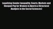 Read Legalizing Gender Inequality: Courts Markets and Unequal Pay for Women in America (Structural