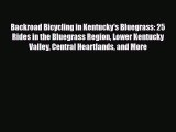Download Backroad Bicycling in Kentucky's Bluegrass: 25 Rides in the Bluegrass Region Lower