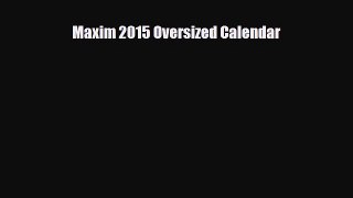 Read ‪Maxim 2015 Oversized Calendar Ebook Online