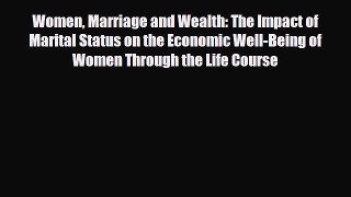 Download ‪Women Marriage and Wealth: The Impact of Marital Status on the Economic Well-Being