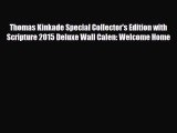 Read ‪Thomas Kinkade Special Collector's Edition with Scripture 2015 Deluxe Wall Calen: Welcome
