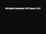 Read ‪Old English Sheepdogs 2015 Square 12x12 Ebook Free