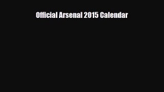 Read ‪Official Arsenal 2015 Calendar Ebook Online