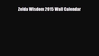 Read ‪Zelda Wisdom 2015 Wall Calendar Ebook Free