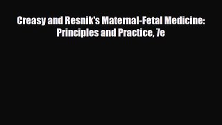 PDF Creasy and Resnik's Maternal-Fetal Medicine: Principles and Practice 7e Free Books