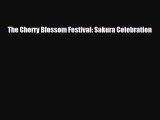 Download The Cherry Blossom Festival: Sakura Celebration Free Books