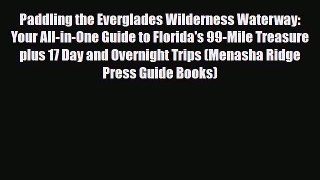 PDF Paddling the Everglades Wilderness Waterway: Your All-in-One Guide to Florida's 99-Mile