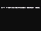 Download Birds of the Carolinas Field Guide and Audio CD Set Read Online