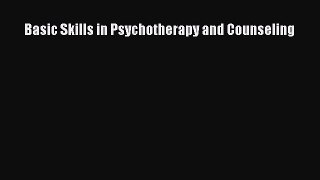 [PDF] Basic Skills in Psychotherapy and Counseling [PDF] Full Ebook