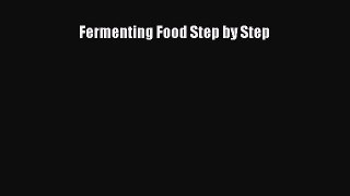 Download Fermenting Food Step by Step PDF Free