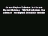 Read ‪German Shepherd Calendar - Just German Shepherd Calendar - 2015 Wall calendars - Dog