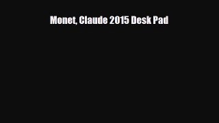 Read ‪Monet Claude 2015 Desk Pad Ebook Free