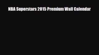 Read ‪NBA Superstars 2015 Premium Wall Calendar Ebook Free