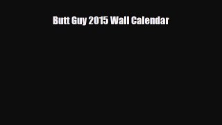 Read ‪Butt Guy 2015 Wall Calendar PDF Online