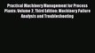 Download Practical Machinery Management for Process Plants: Volume 2 Third Edition: Machinery