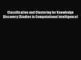 Read Classification and Clustering for Knowledge Discovery (Studies in Computational Intelligence)