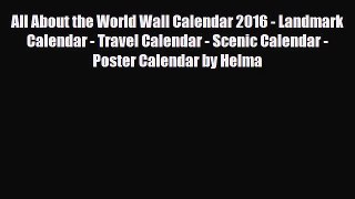 Read ‪All About the World Wall Calendar 2016 - Landmark Calendar - Travel Calendar - Scenic