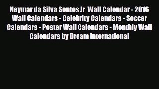 Download ‪Neymar da Silva Sontos Jr  Wall Calendar - 2016 Wall Calendars - Celebrity Calendars