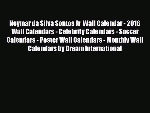 Download ‪Neymar da Silva Sontos Jr Wall Calendar - 2016 Wall Calendars - Celebrity Calendars