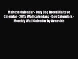 Read ‪Maltese Calendar - Only Dog Breed Maltese Calendar - 2015 Wall calendars - Dog Calendars