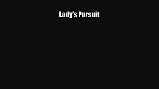 Download ‪Lady's Pursuit Ebook Free