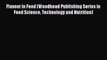 [PDF] Flavour in Food (Woodhead Publishing Series in Food Science Technology and Nutrition)