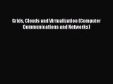 Read Grids Clouds and Virtualization (Computer Communications and Networks) Ebook Free