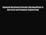 [PDF] Quantum Variational Calculus (SpringerBriefs in Electrical and Computer Engineering)