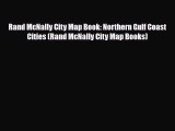 PDF Rand McNally City Map Book: Northern Gulf Coast Cities (Rand McNally City Map Books) Free
