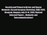 Read Security and Privacy in Ad-hoc and Sensor Networks: Second European Workshop ESAS 2005