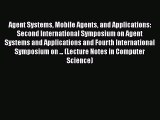 Read Agent Systems Mobile Agents and Applications: Second International Symposium on Agent