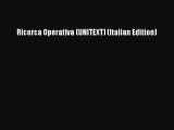 [PDF] Ricerca Operativa (UNITEXT) (Italian Edition) [Download] Online