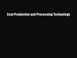 Download Coal Production and Processing Technology  EBook