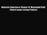 Download Materials Experience: Chapter 10. Meaningful Stuff: Toward Longer Lasting Products