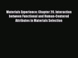 Read Materials Experience: Chapter 20. Interaction between Functional and Human-Centered Attributes