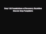 Read ‪Step 1 AA Foundations of Recovery: Hazelden Classic Step Pamphlets‬ Ebook Online