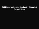 Download SME Mining Engineering Handbook 2 Volume Set (Second Edition) Ebook Online