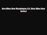 Download Best Hikes Near Washington D.C. (Best Hikes Near Series) PDF Book Free
