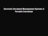 Download Electronic Document Management Systems: A Portable Consultant Ebook Free